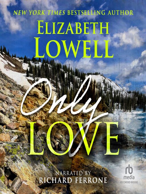 Title details for Only Love by Elizabeth Lowell - Wait list